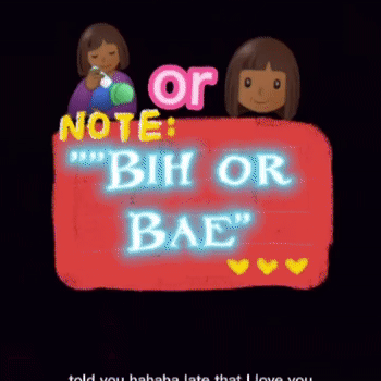 "Bih or Bae"