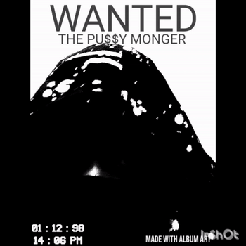 #pussymonger ft. @random _grunt