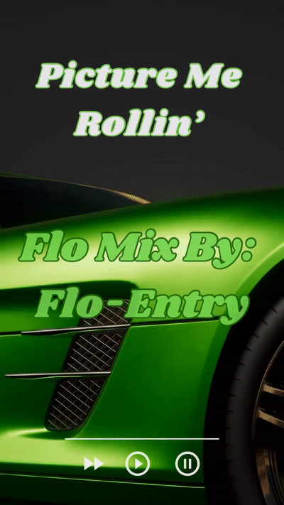 Flo-Entry (Rollin’)