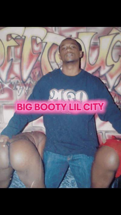 " BIG BOOTY LIL CITY " PROMO 