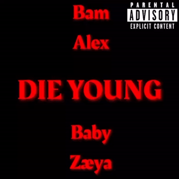 SGD BAM ~ DIE YOUNG feat. $GD ZæYa, Stain Baby, EAG Alex