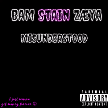 SGD BAM ~ MISUNDERSTOOD FT. $GD ZæYa, Stain Baby