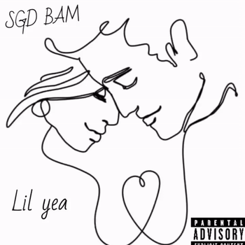 SGD BAM ~ Lil yea 