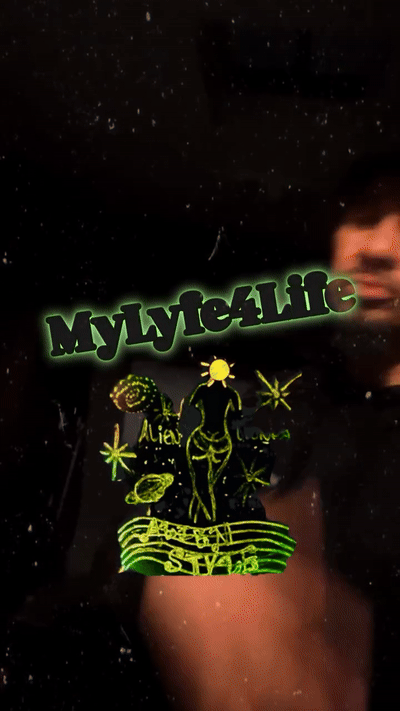 🧬"MyLyfe4Life"🧬    🎤🔥🔫💫💫🍾🍾👽🚀