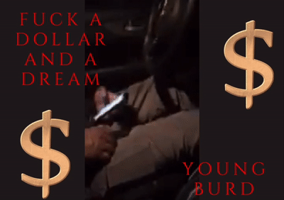 Fuck A Dollar And A Dream