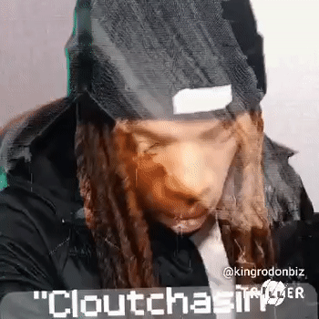 "Cloutchasin"